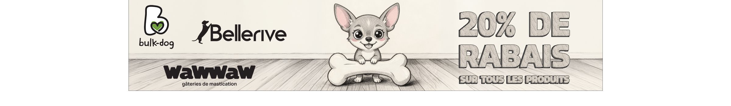 Rabais Bellerive - Wawwaw - BulkDog